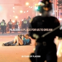 Альбом: Placebo - A Place For Us To Dream