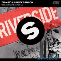 Tujamo – Riverside (Reloaded) (feat. Sidney Samson)