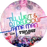 Till West & DJ Delicious – Same Man (Misha Klein & No Hopes Remix)