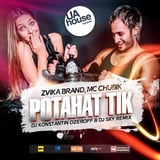 Zvika Brand & MC Chubik – Potahat Tik (DJ Konstantin Ozeroff & DJ Sky Remix)