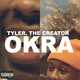 Tyler – Okra (feat. The Creator)