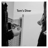 AnnenMayKantereit – Tom's Diner (feat. Giant Rooks)