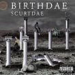 ScurtDae – Back To Life (Birthdae)