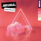 220 Kid – Another Life (feat. Jem Cooke)