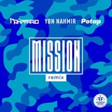 Rompasso & Потап feat. YBN Nahmir – Mission (Remix)