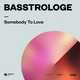 Basstrologe – Somebody To Love (Extended Mix)