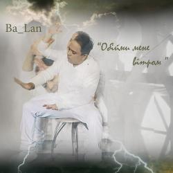 Ba_Lan – Обійми мене вітром