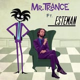 Esteman – Mr. Trance