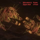 Monolink & Zigan Aldi – Fidale (I Feel) (Vocal Version)