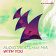 Audiotreats – With You (feat. Mia)