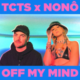 TCTS & Nono – Off My Mind (Extended Mix)