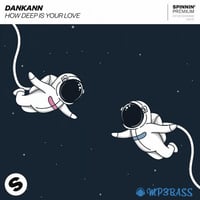 Dankann – How Deep Is Your Love (Extended Mix)