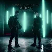 Martin Garrix feat. Khalid – Ocean (Don Diablo Extended Remix)