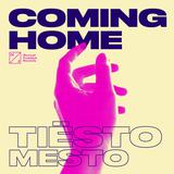 Tiesto & Mesto – Coming Home (Radio Edit)