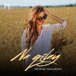 Reyane Yakubova – Na Qilay