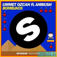 Ummet Ozcan feat. Ambush – Bombjack (Original Mix)