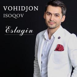 Vohidjon Isoqov – Yigitchilikda