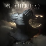 Quarterhead – Is It Love (feat. Camylio)
