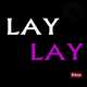 Orheyn – Lay Lay