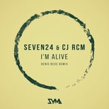 Seven24 & CJ RCM – I'm Alive (Denis Neve Remix)