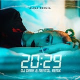 Alina Eremia – 20:29 (DJ Dark & Mentol Remix)
