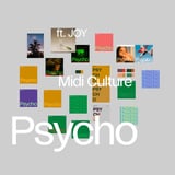 Midi Culture – Psycho (feat. J.O.Y.)