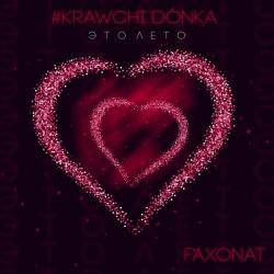 #Krawchi Donka, Faxonat