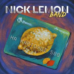 Nick Lemon Band – Часу немає