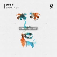 Evokings – Wtf (Original Mix)