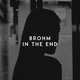 Brohm – In The End (Original Mix)