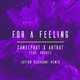 CamelPhat & Artbat – For А Feeling (feat. Rhodes) (Layton Giordani Remix)