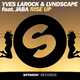 Yves Larock & LVNDSCAPE – Rise Up 2k16 (Original Mix)